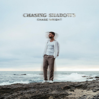 Chase Wright - CHASING SHADOWS album cover