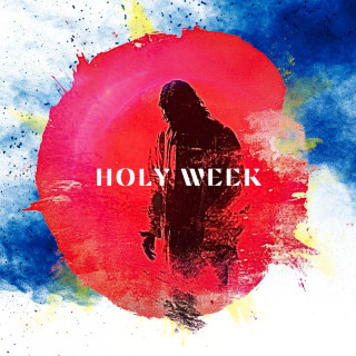 Aaron Shust - HOLY WEEK single cover