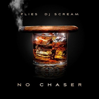 Plies - No Chaser mixtape cover