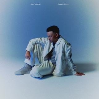 Tauren Wells - Breathe On It album cover