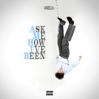 Anella - Ask Me How I've Been album cover