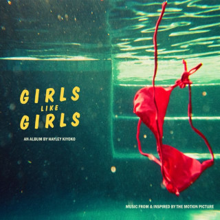 Hayley Kiyoko & Gigi Perez - girls like girls soundtrack cover