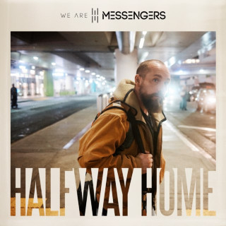 We Are Messengers - Halfway Home album cover