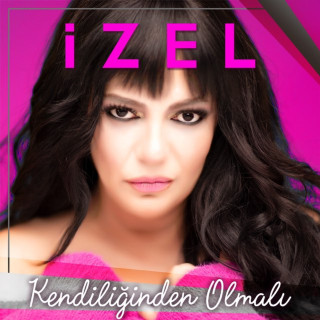 İzel - Kendiliğinden Olmalı album cover