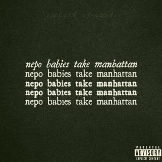 Richard Edwards - nepo babies take manhattan album cover