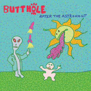 Butthole Surfers - After The Astronaut album cover