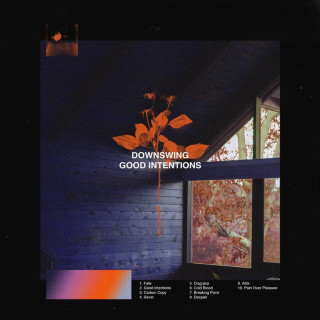 Downswing - Good Intentions album cover