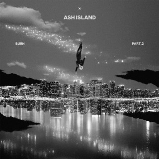 ASH ISLAND - BURN Pt. 2 EP cover