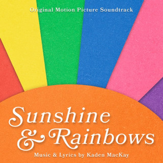 Kaden MacKay - Sunshine & Rainbows soundtrack cover