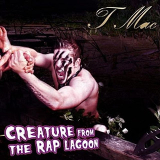 Tom MacDonald - Creature From The Rap Lagoon mixtape cover