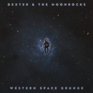 Dexter And The Moonrocks - Western Space Grunge EP cover