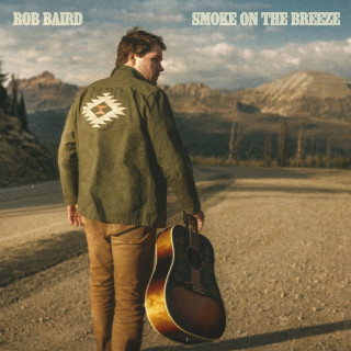 Rob Baird - Smoke On The Breeze album cover