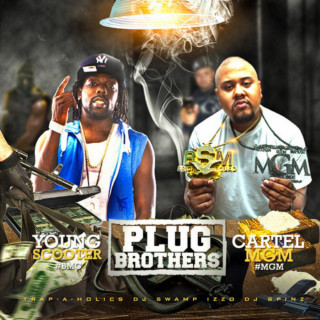 Young Scooter & Cartel MGM - Plug Brothers mixtape cover