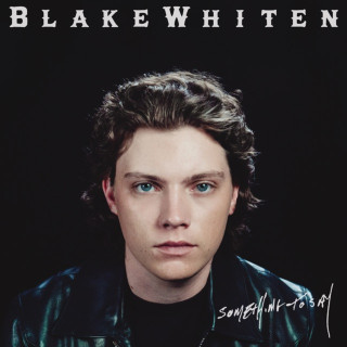 Blake Whiten - Something To Say album cover