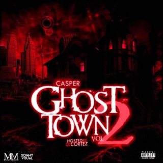 Casper TNG - Ghost Town Vol 2 mixtape cover