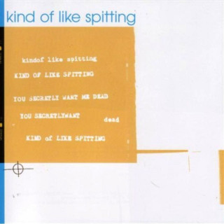 Kind Of Like Spitting - You Secretly Want Me Dead album cover