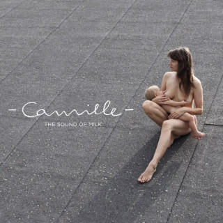 Camille - The Sound Of Milk album cover