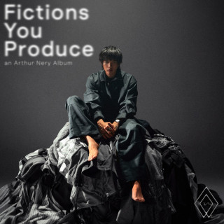 Arthur Nery - Fictions You Produce album cover
