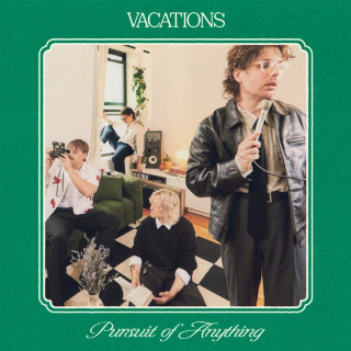 Vacations - Pursuit Of Anything album cover