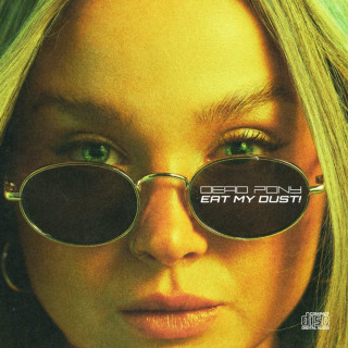Dead Pony - Eat My Dust! EP cover