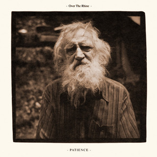 Over The Rhine - Patience album cover