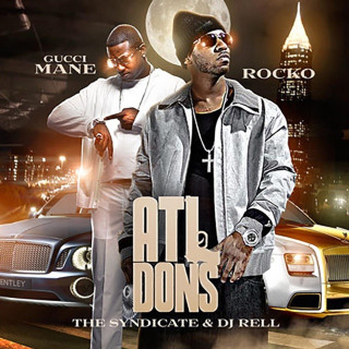 Rocko & Gucci Mane - ATL Dons mixtape cover