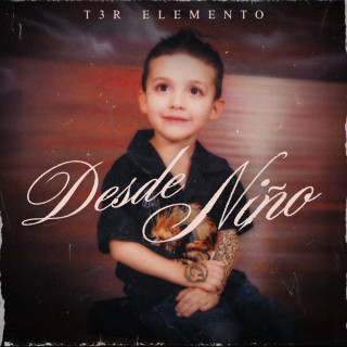 T3R Elemento - Desde Niño album cover