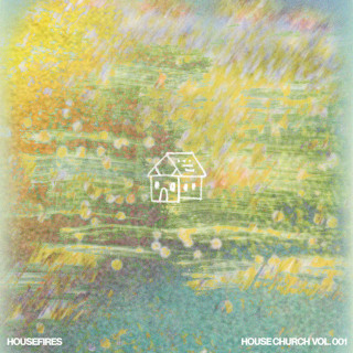 Housefires - House Church Vol. 001 album cover
