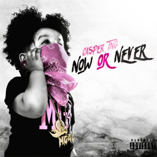 Casper TNG - Now Or Never EP cover