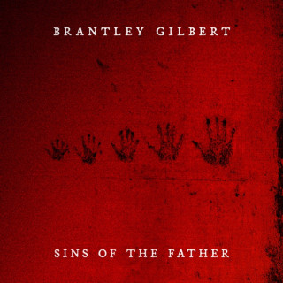 Brantley Gilbert - SINS OF THE FATHER album cover
