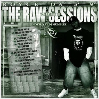 Royce Da 5'9" - The Raw Sessions, Vol. 1 mixtape cover