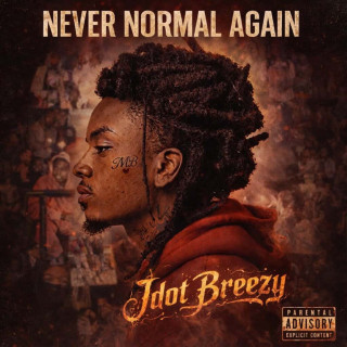 Jdot Breezy - Never Normal Again album cover