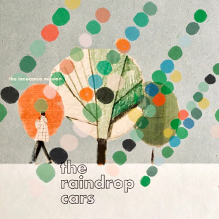 The Innocence Mission - The Raindrop Cars EP cover