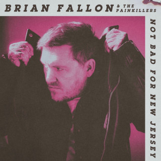Brian Fallon - Not Bad For New Jersey single cover