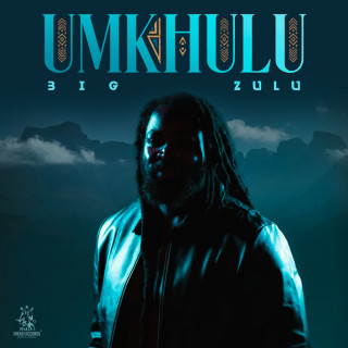 Big Zulu & Cassper Nyovest - Umkhulu album cover
