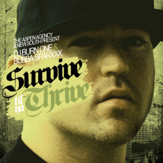 Bubba Sparxxx - Survive Till Ya Thrive mixtape cover