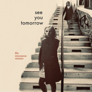 The Innocence Mission - See You Tomorrow album cover
