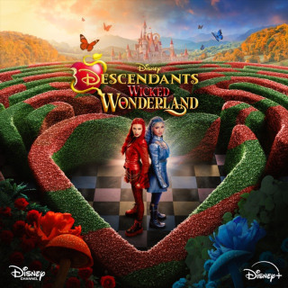 Kylie Cantrall, Malia Baker & Descendants Cast - Descendants: Wicked Wonderland soundtrack cover