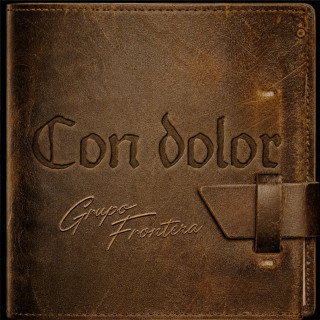Grupo Frontera - Con Dolor EP cover