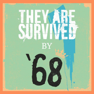 '68 - They Are Survived album cover
