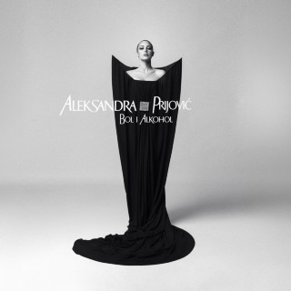 Aleksandra Prijović - Bol I Alkohol album cover