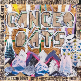 Cancer Bats - Give Me Dirt album cover
