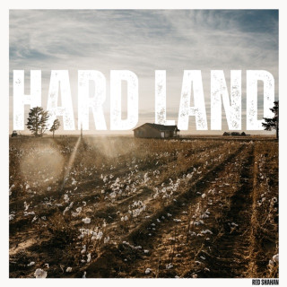 Red Shahan - Hard Land album cover
