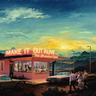 The Arcadian Wild - Make It Out Alive album cover