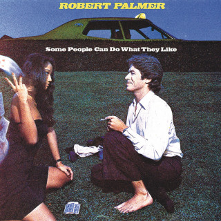 Robert Palmer - Some People Can Do What They Like album cover