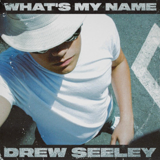 Drew Seeley - What's My Name album cover