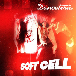 Soft Cell - Danceteria album cover