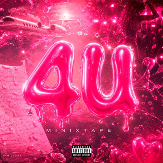 Yng Lvcas - 4U MINIXTAPE EP cover