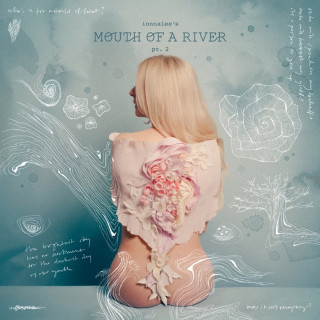 ionnalee - ionnalee's MOUTH OF A RIVER, pt. 2 album cover
