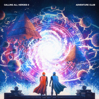 Adventure Club - Calling All Heroes II EP cover